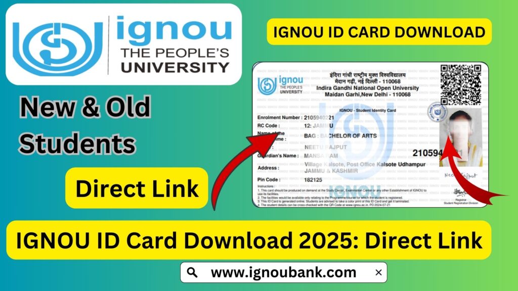 IGNOU ID Card Download 2025: Complete Guide to Download IGNOU ID Card by Enrollment Number