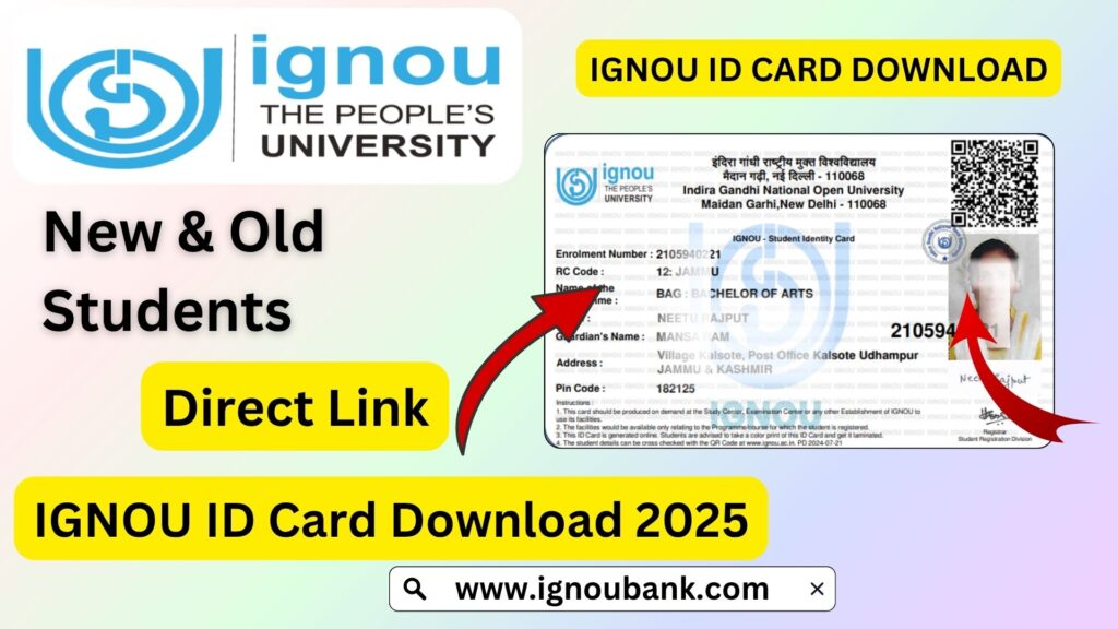 IGNOU ID Card Download 2025 – Step-by-Step Guide for Students