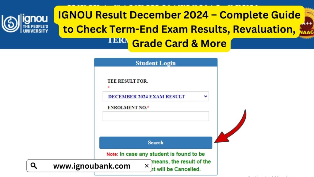 IGNOU Result December 2024 – Complete Guide to Check Term-End Exam Results, Revaluation, Grade Card & More