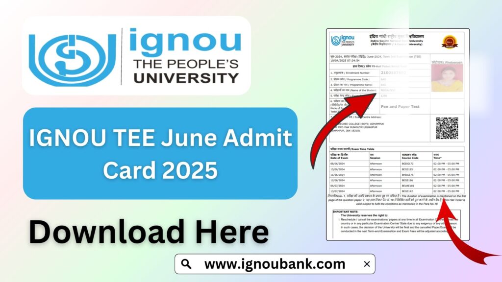IGNOU TEE June Admit Card 2025 – Everything You Need to Know