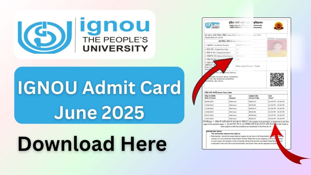 IGNOU Admit Card June 2025: Step-by-Step Guide to Download and Exam Guidelines