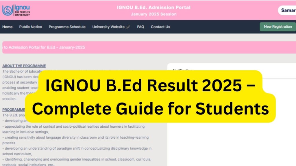 IGNOU B.Ed Result 2025 – Complete Guide for Students 1 IGNOU B.Ed Result 2025 – Complete Guide for Students