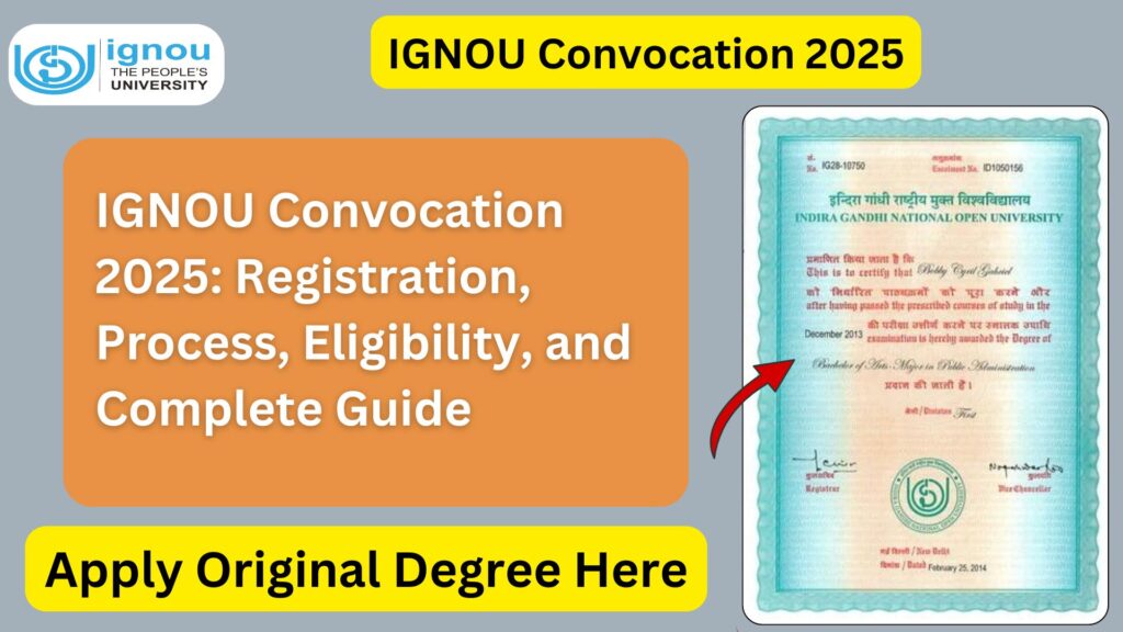 IGNOU Convocation 2025: Registration, Process, Eligibility, and Complete Guide