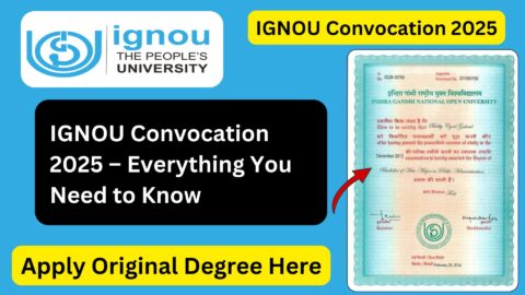 IGNOU Convocation 2025 – Everything You Need to Know