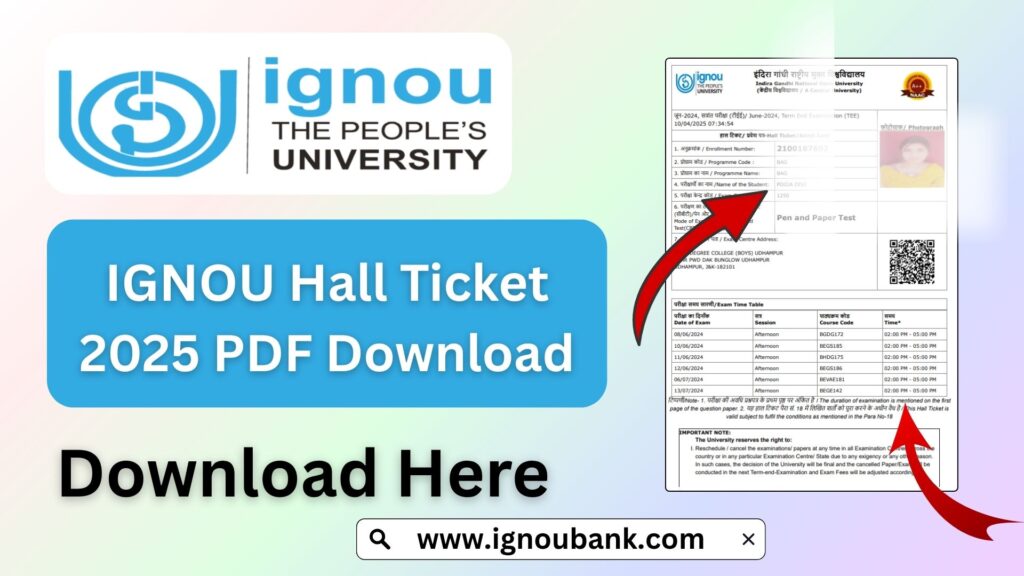 IGNOU Hall Ticket 2025 PDF Download – Complete Guide, FAQs & Important Links