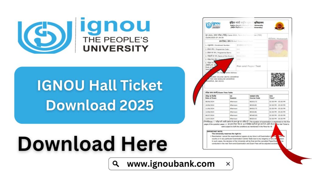 IGNOU Hall Ticket Download 2025 – Step-by-Step Guide for June & December Exams