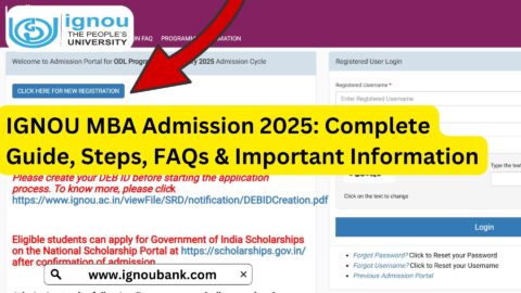 IGNOU MBA Admission 2025: Complete Guide, Steps, FAQs & Important Information