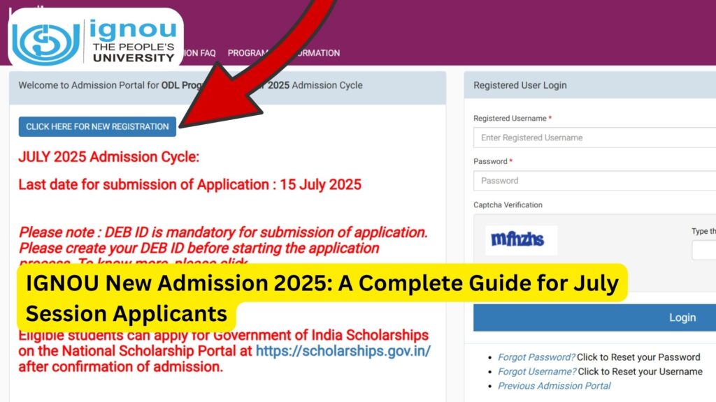 IGNOU New Admission 2025: A Complete Guide for July Session Applicants