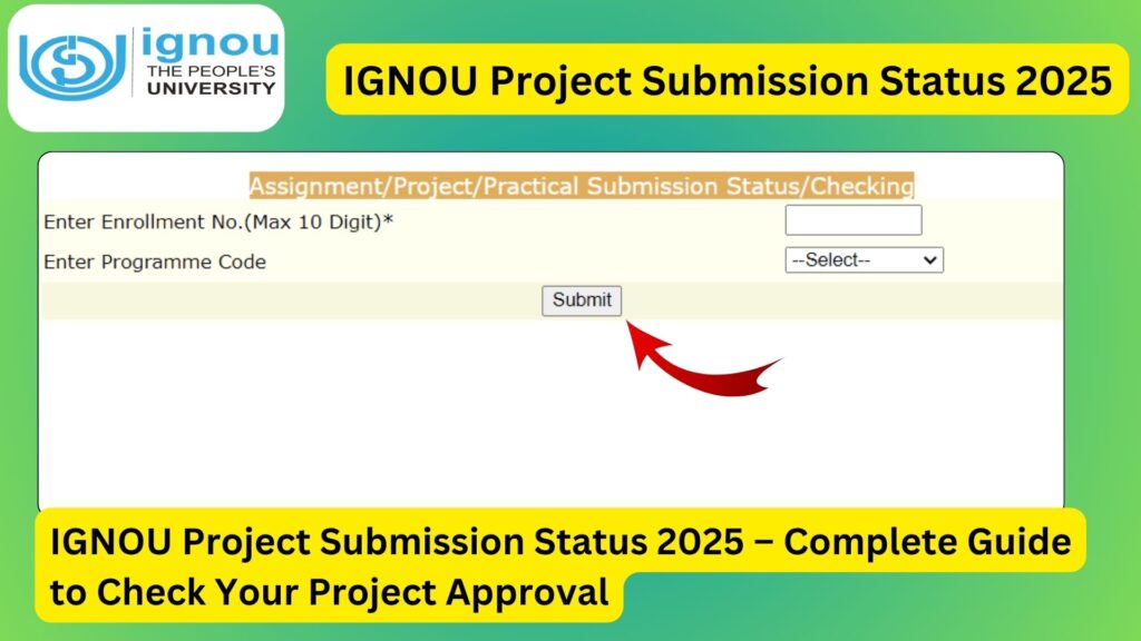 IGNOU Project Submission Status 2025 – Complete Guide to Check Your Project Approval