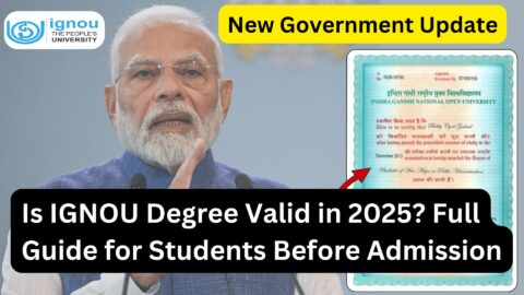 Is IGNOU Degree Valid in 2025? Full Guide for Students Before Admission