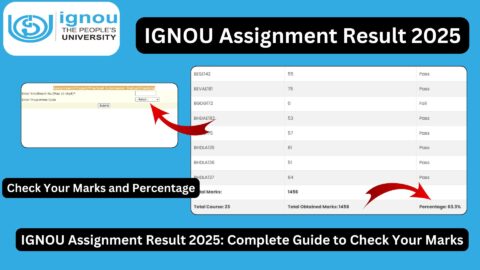 IGNOU Assignment Result 2025: Complete Guide to Check Your Marks