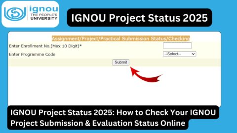 IGNOU Project Status 2025: How to Check Your IGNOU Project Submission & Evaluation Status Online