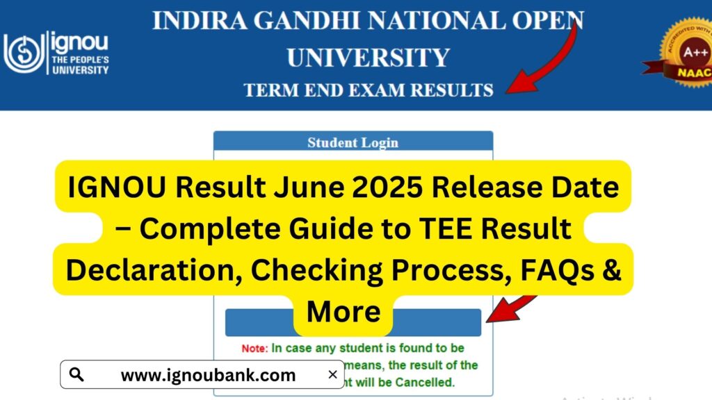 IGNOU Result June 2025 Release Date – Complete Guide to TEE Result Declaration, Checking Process, FAQs & More 1 IGNOU Result June 2025 Release Date – Complete Guide to TEE Result Declaration, Checking Process, FAQs & More