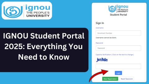 IGNOU Student Portal 2025: Everything You Need to Know