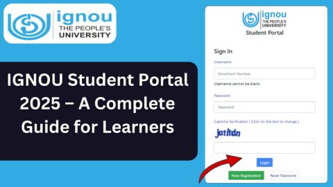IGNOU Student Portal 2025 – A Complete Guide for Learners