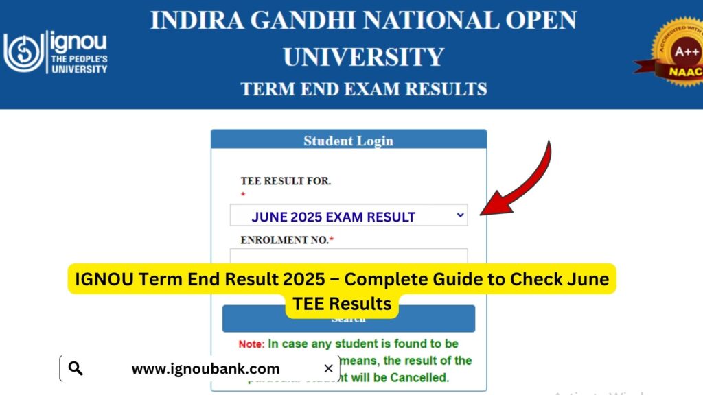 IGNOU Term End Result 2025 – Complete Guide to Check June TEE Results