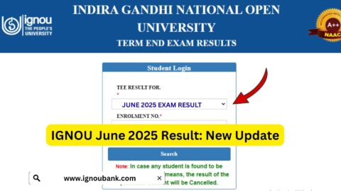 IGNOU June 2025 Result Guide