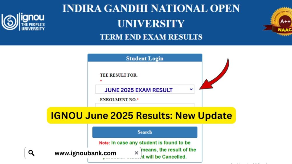 IGNOU June 2025 Results: Complete Guide to Checking Your Term-End Examination Result