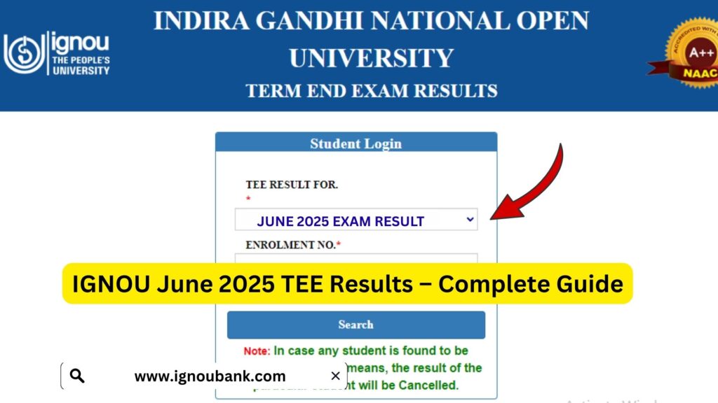 IGNOU June 2025 TEE Results – Complete Guide 1 IGNOU June 2025 TEE Results – Complete Guide