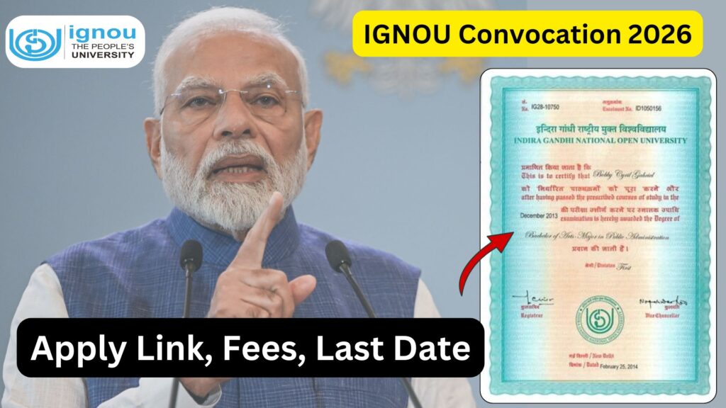 IGNOU Convocation 2026: Complete Guide, Eligibility, Registration Process, Fees, FAQs and Important Details