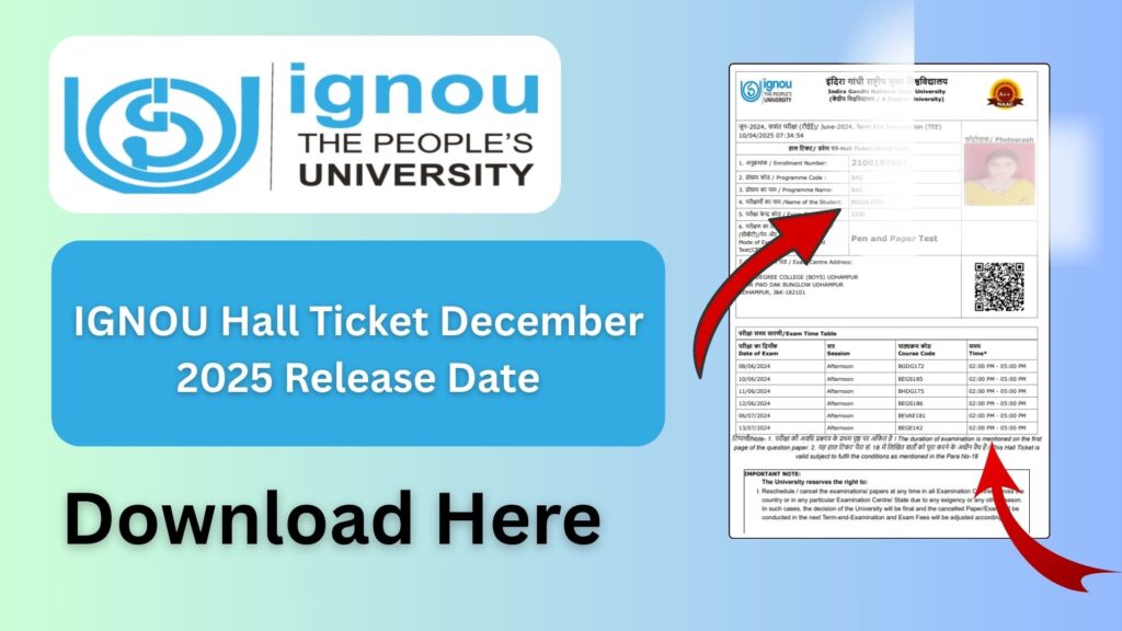 IGNOU Hall Ticket December 2025 Release Date: Complete Guide for Students