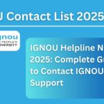 IGNOU Helpline Number 2025: Complete Guide to Contact IGNOU Support for All Queries