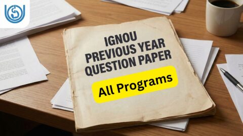 IGNOU Previous Year Question Paper: Complete Guide for Students