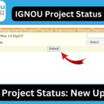 IGNOU Project Status: Complete Guide for 2025