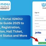 Samarth Portal IGNOU: Complete Guide 2025 to Login, Registration, Admission, Hall Ticket, Assignment Status and More