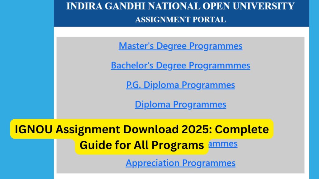 IGNOU Assignment Download 2025: Complete Guide for All Programs 1 IGNOU Assignment Download 2025: Complete Guide for All Programs