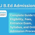 IGNOU B.Ed Admission 2026: Complete Guide to Eligibility, Fees, Entrance Exam, Syllabus, and Online Admission Process 6 IGNOU B.Ed Admission 2026: Complete Guide to Eligibility, Fees, Entrance Exam, Syllabus, and Online Admission Process