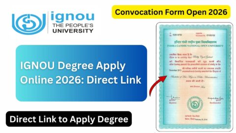 IGNOU Degree Apply 2026: Complete Guide to Apply for Degree, Eligibility, Process, Fees, and Important Instructions