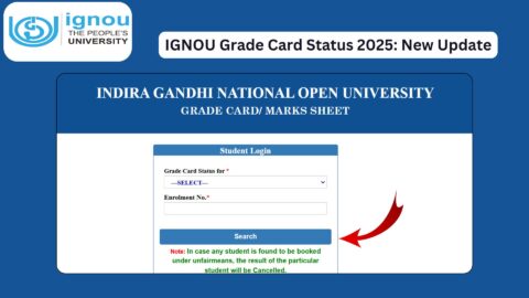 IGNOU Grade Card 2025: Complete Guide to Check, Understand, and Track Your IGNOU Marks