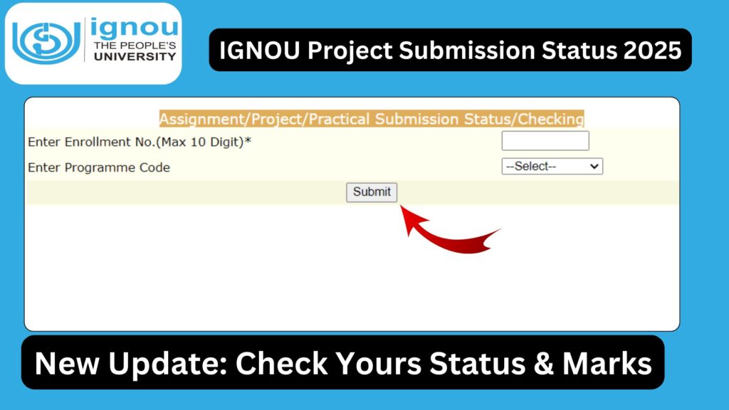 IGNOU Project Submission Status: Complete Guide for 2025