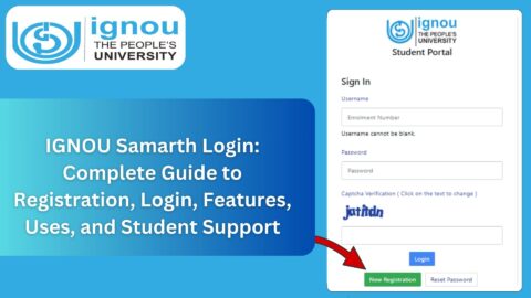 IGNOU Samarth Login: Complete Guide to Registration, Login, Features, Uses, and Student Support