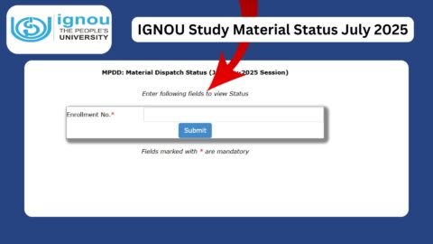 IGNOU Study Material Status July 2025: Complete Guide for Students