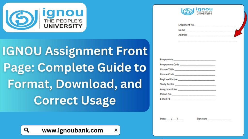 IGNOU Assignment Front Page: Complete Guide to Format, Download, and Correct Usage 1 IGNOU Assignment Front Page: Complete Guide to Format, Download, and Correct Usage