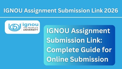 IGNOU Assignment Submission Link: Complete Guide for Online Submission