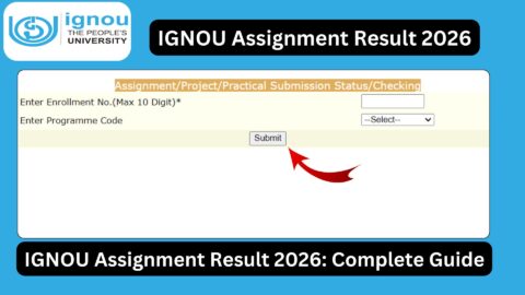 IGNOU Assignment Result 2026: Complete Guide to Check Status, Marks, and Updates