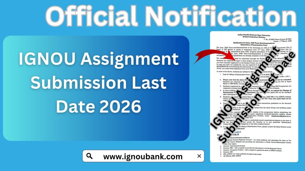 IGNOU Assignment Submission Last Date 2026: Complete Guide for Students 1 IGNOU Assignment Submission Last Date 2026: Complete Guide for Students