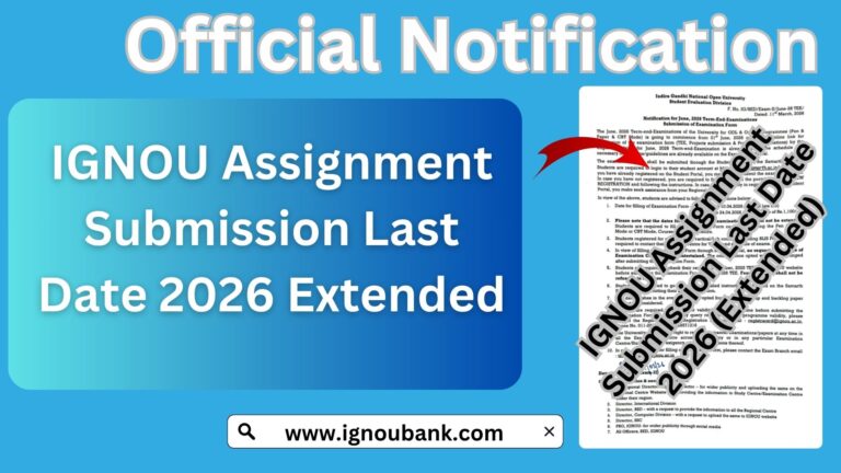 IGNOU Assignment Submission Last Date 2026 (Extended): Complete Guide ...
