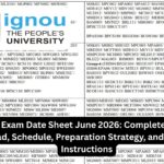 IGNOU Exam Date Sheet June 2026: Complete Guide to Download, Schedule, Preparation Strategy, and Important Instructions
