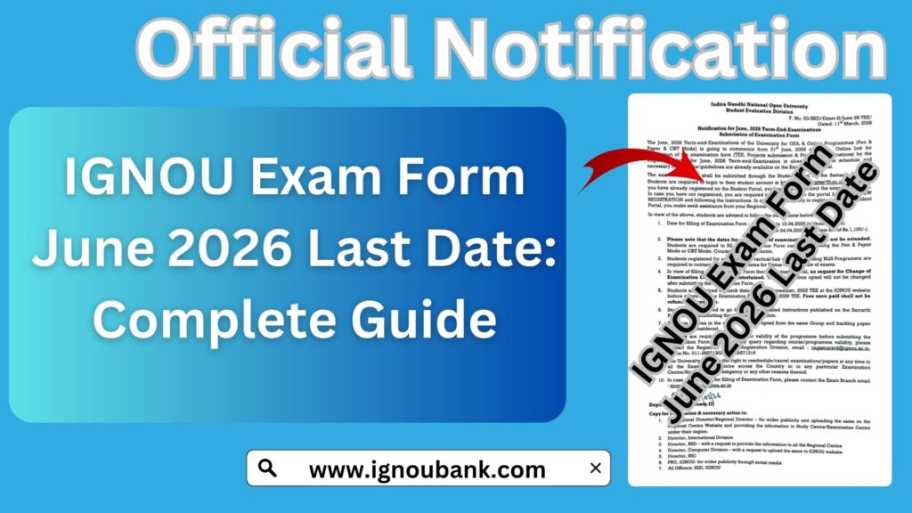 IGNOU Exam Form June 2026 Last Date: Complete Guide to Apply, Fees, Process, and Important Updates 1 IGNOU Exam Form June 2026 Last Date: Complete Guide to Apply, Fees, Process, and Important Updates