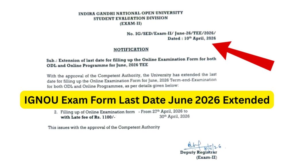 IGNOU Exam Form Last Date June 2026 Extended – Complete Guide
