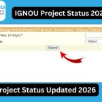 IGNOU Project Status 2026: Complete Guide to Check, Process, Approval, and Updates 3 IGNOU Project Status 2026: Complete Guide to Check, Process, Approval, and Updates