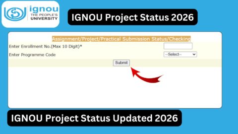 IGNOU Project Status 2026: Complete Guide to Check, Process, Approval, and Updates