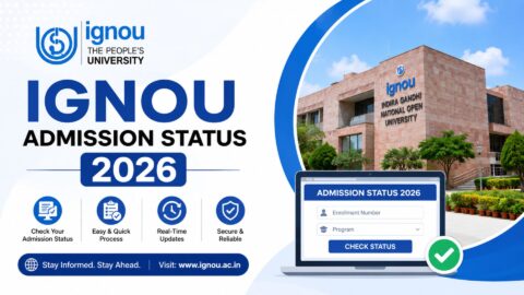 IGNOU Admission Status 2026: Complete Guide to Check Admission Confirmation Online