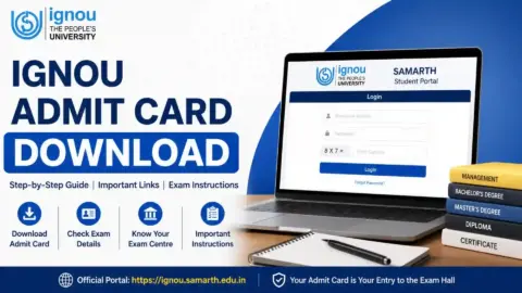 IGNOU Admit Card Download 2026: Complete Step-by-Step Guide