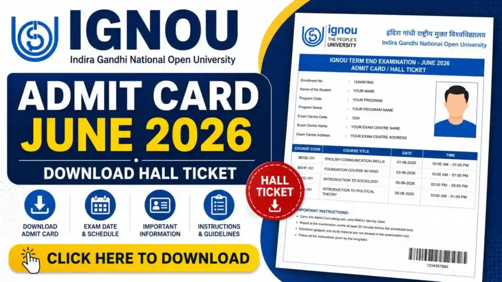 IGNOU Admit Card June 2026: Download Hall Ticket, Exam Date, Steps to Check Status