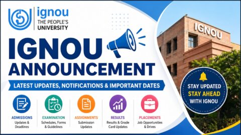 IGNOU Announcement 2026: Latest Updates, Notifications, Important Dates & Student Guide